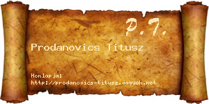 Prodanovics Titusz névjegykártya